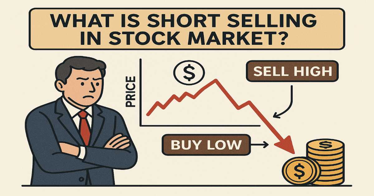 What is Short Selling in Stock Market